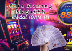 Menang Mega888 Dengan Modal RM10