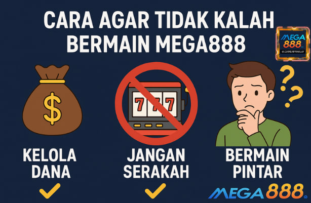 cara tidak kalah mega888